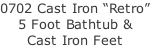0702 Cast Iron “Retro” 5 Foot Bathtub & Cast Iron Feet