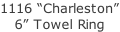 1116 “Charleston” 6” Towel Ring