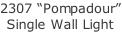 2307 “Pompadour” Single Wall Light