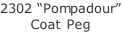 2302 “Pompadour” Coat Peg