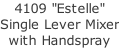 4109 "Estelle"  Single Lever Mixer with Handspray