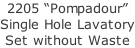 2205 “Pompadour” Single Hole Lavatory Set without Waste