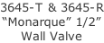 3645-T & 3645-R “Monarque” 1/2” Wall Valve