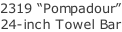 2319 “Pompadour” 24-inch Towel Bar